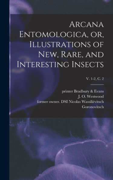 Arcana Entomologica, Or, Illustrations Of New, Rare, And Interesting Insects; V. 1-2, C. 2