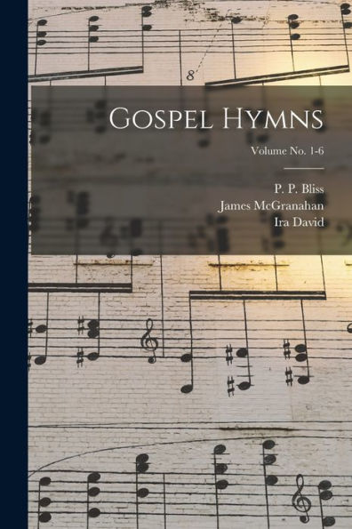 Gospel Hymns; Volume No. 1-6