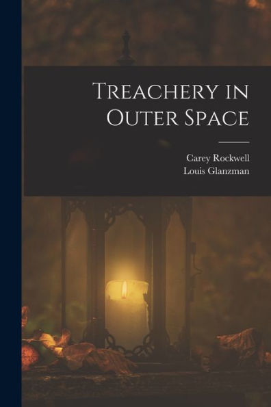 Treachery In Outer Space