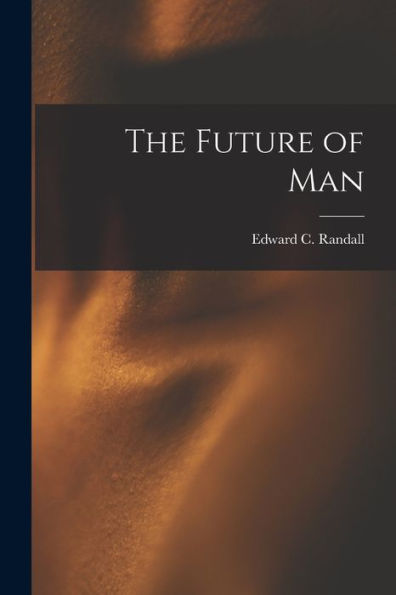 The Future Of Man