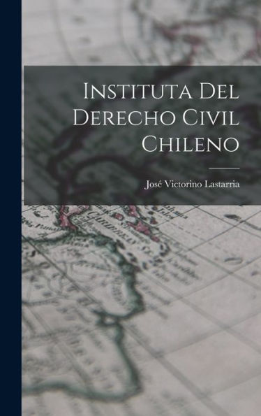 Instituta Del Derecho Civil Chileno