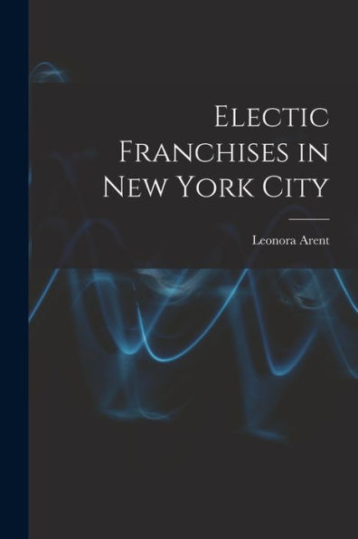 Electic Franchises In New York City