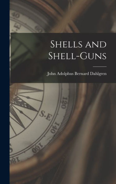 Shells And Shell-Guns