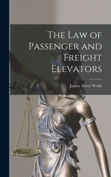 The Law Of Passenger And Freight Elevators