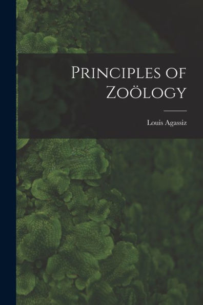 Principles Of Zoölogy