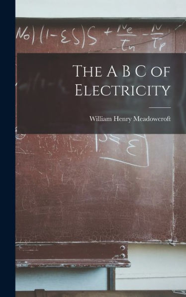 The A B C Of Electricity