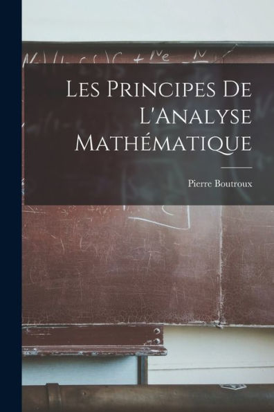 Les Principes De L'Analyse Mathématique (Catalan Edition)