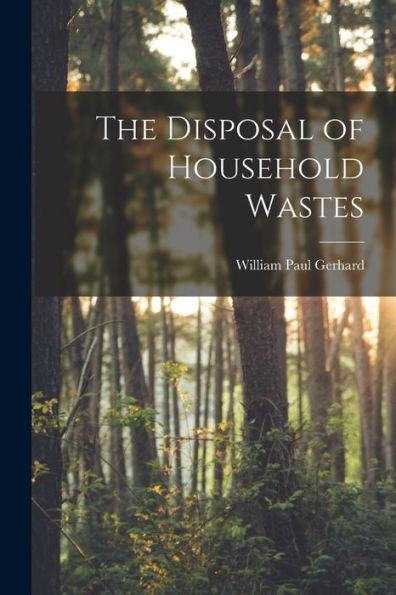 The Disposal Of Household Wastes