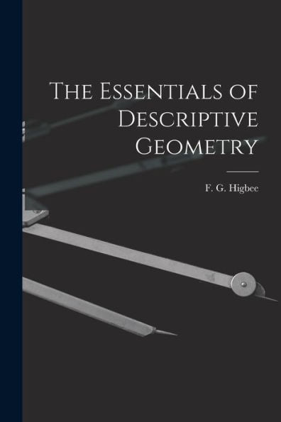 The Essentials Of Descriptive Geometry