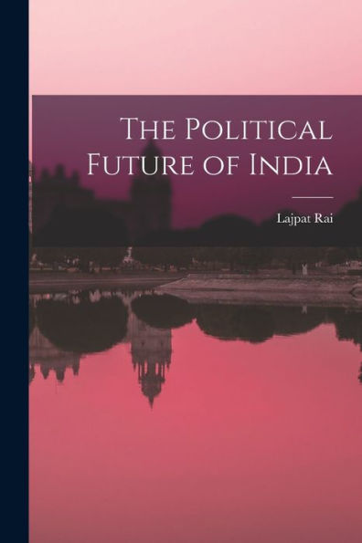 The Political Future Of India