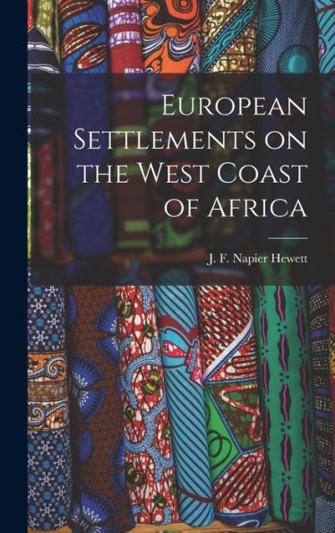 European Settlements On The West Coast Of Africa