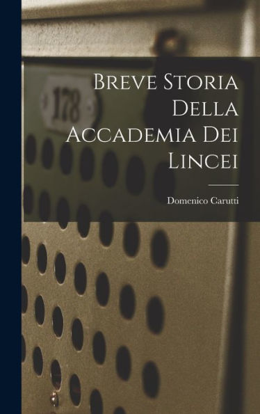 Breve Storia Della Accademia Dei Lincei (Italian Edition)