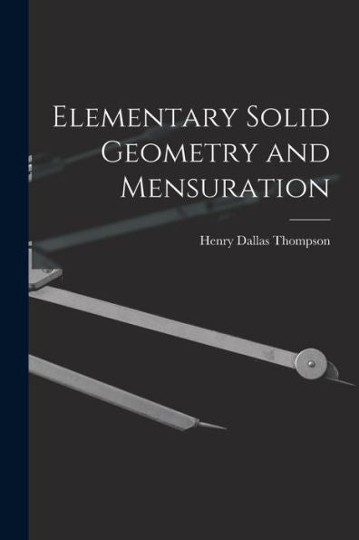 Elementary Solid Geometry And Mensuration