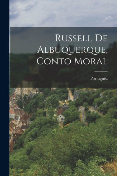 Russell De Albuquerque, Conto Moral