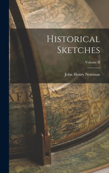 Historical Sketches; Volume Ii