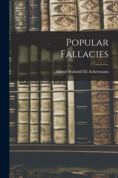 Popular Fallacies
