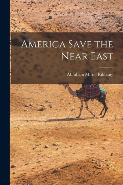 America Save The Near East