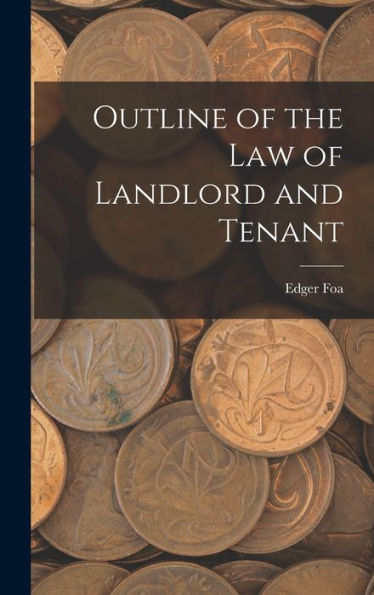 Outline Of The Law Of Landlord And Tenant