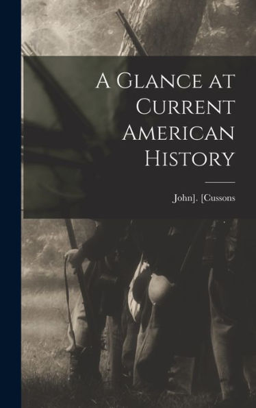 A Glance At Current American History