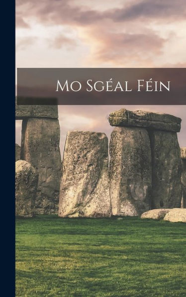 Mo Sgéal Féin (Irish Edition)