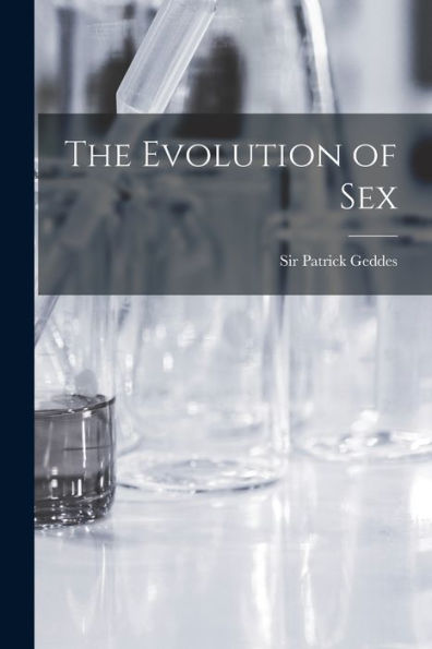The Evolution Of Sex