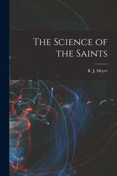 The Science Of The Saints