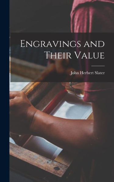 Engravings And Their Value