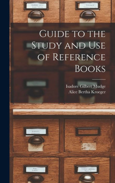 Guide To The Study And Use Of Reference Books