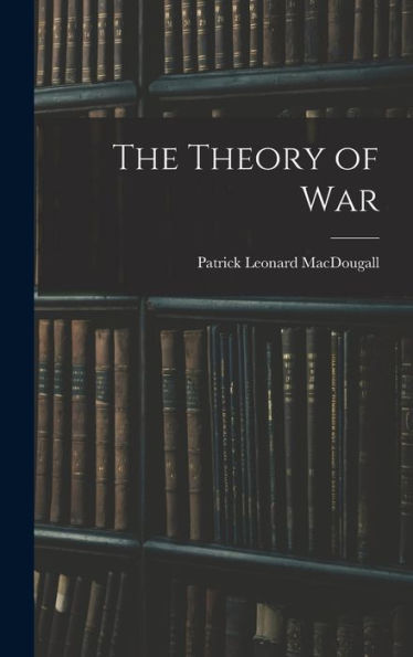 The Theory Of War