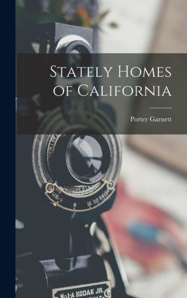Stately Homes Of California