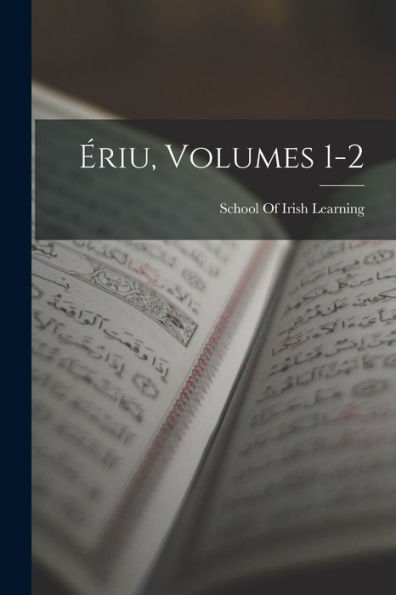 Ériu, Volumes 1-2