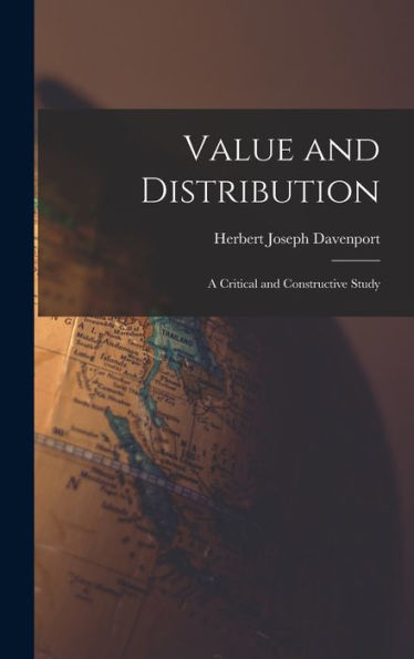 Value And Distribution: A Critical And Constructive Study