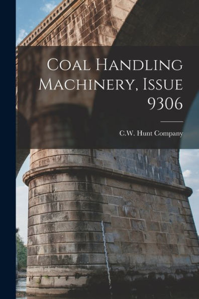 Coal Handling Machinery, Issue 9306