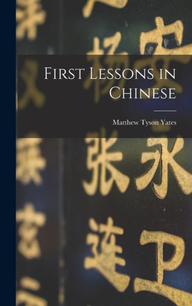 First Lessons In Chinese