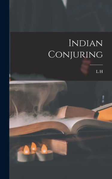 Indian Conjuring