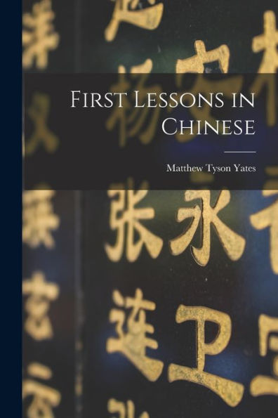 First Lessons In Chinese