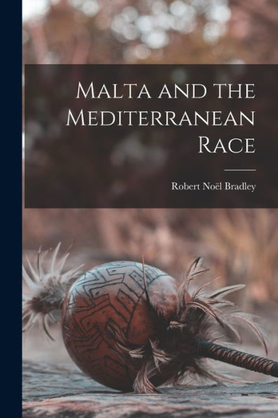 Malta And The Mediterranean Race