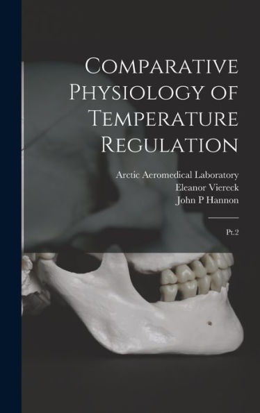 Comparative Physiology Of Temperature Regulation: Pt.2