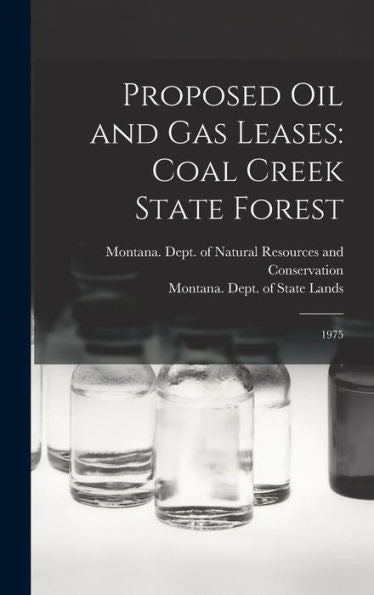 Proposed Oil And Gas Leases: Coal Creek State Forest: 1975