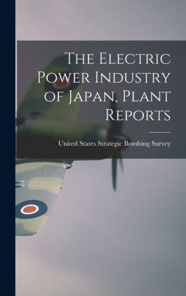 The Electric Power Industry Of Japan, Plant Reports