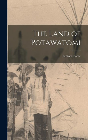 The Land Of Potawatomi