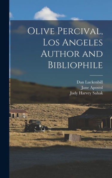 Olive Percival, Los Angeles Author And Bibliophile