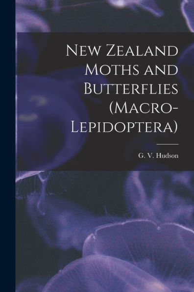 New Zealand Moths And Butterflies (Macro-Lepidoptera)