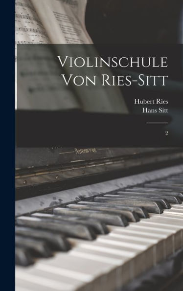 Violinschule Von Ries-Sitt: 2 (German Edition)