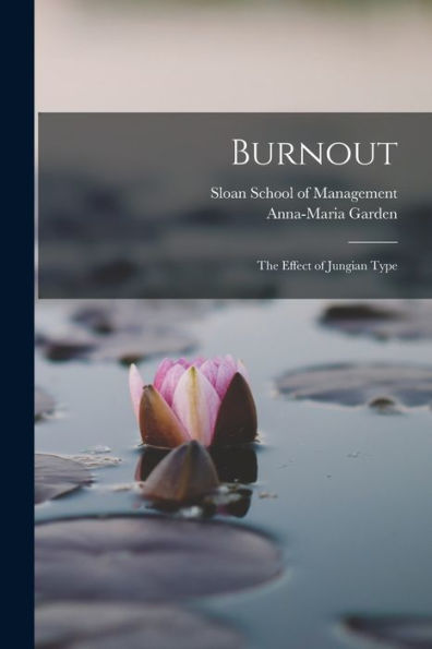 Burnout: The Effect Of Jungian Type
