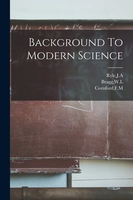 Background To Modern Science