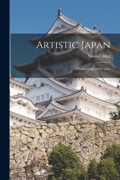 Artistic Japan: Illustrations And Essays