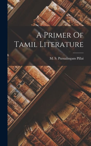 A Primer Of Tamil Literature