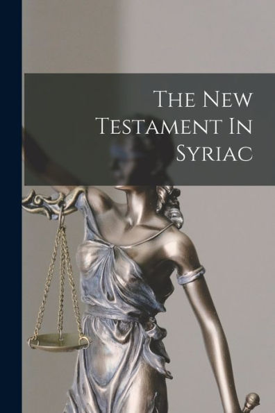 The New Testament In Syriac (Syriac Edition)