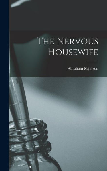 The Nervous Housewife